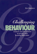 Challenging Behaviour: Analysis and Intervention in People with Learning Disabilities - Emerson, Eric, and Kiernan, C (Foreword by)