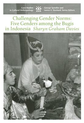 Challenging Gender Norms: Five Genders Among Bugis in Indonesia - Graham Davies, Sharyn