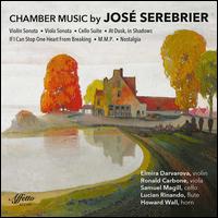 Chamber Music by Jos Serebrier - Elmira Darvarova (violin); Elmira Darvarova; Howard Wall (horn); Howard Wall; Lucian Rinando (flute); Ronald Carbone (viola);...