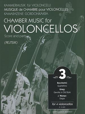 Chamber Music for Four Violoncellos - Volume 3: Score and Parts - Grieg, Edvard (Composer), and Boccherini, Luigi (Composer), and Werner, Josef (Composer)