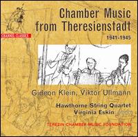 Chamber Music From Theresienstadt 1941-1945 - Hawthorne String Quartet; Mark Ludwig (viola); Ronan Lefkowitz (bells); Sato Knudsen (cello); Si Jung Huang (violin);...