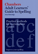 Chambers Adult Learner's Guide to Spelling