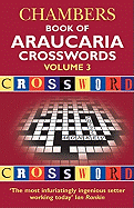 Chambers Book of Araucaria Crosswords: volume 3 - Araucaria, and Graham, John