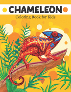 Chameleon Coloring Book for Kids: A Coloring Books For Boys & Girls Age 3-8, with 50 Super Fun Coloring Pages !