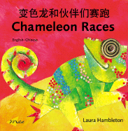 Chameleon Races (English-Chinese) - Hambleton, Laura, and Dai, Hong (Translated by)