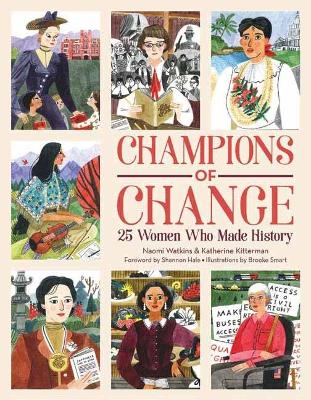 Champions of Change: 25 Women Who Made History - Watkins, Naomi, PhD, and Kitterman, Katherine