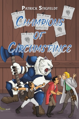 Champions of Circumstance - Stigfeldt, Patrick