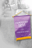 Championship Drive: A Novelvolume 1