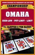 Championship Omaha: Omaha High-Low, Pot-Limit Omaha and Limit Omaha High