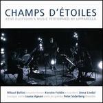 Champs d'toiles: Kent Olofsson's Music