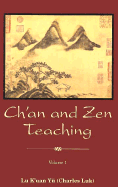 Ch'an and Zen Teaching - Luk, Charles