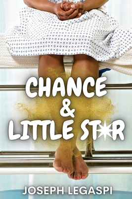 Chance and Little Star - Legaspi, Joseph, and Storyshares (Prepared for publication by)