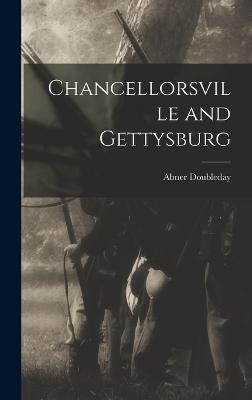 Chancellorsville and Gettysburg - Doubleday, Abner