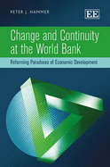 Change and Continuity at the World Bank: Reforming Paradoxes of Economic Development