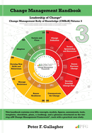 Change Management Handbook: The Leadership of Change Volume 3