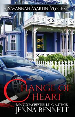 Change of Heart: A Savannah Martin Novel - Bennett, Jenna