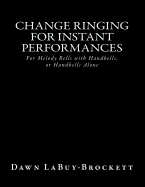 Change Ringing for Instant Performances