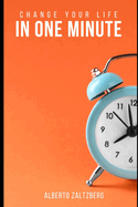 Change your life in One Minute