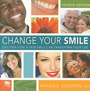Change Your Smile: Discover How a New Smile Can Transform Your Life