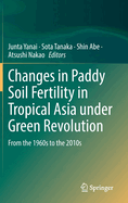 Changes in Paddy Soil Fertility in Tropical Asia Under Green Revolution: From the 1960s to the 2010s