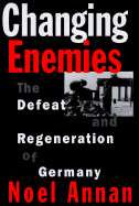 Changing Enemies: The Defeat and Regeneration of Germany