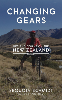 Changing Gears: Ups and Downs on the New Zealand Road - Schmidt, Sequoia