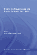 Changing Governance and Public Policy in East Asia