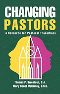Changing Pastors: A Resource for Pastoral Transitions