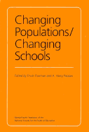 Changing Populations/Changing Schools: Volume 942