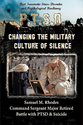 Changing the Military Culture of Silence - Rhodes, Samuel M