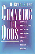 Changing the Odds: Cancer Prevention Through Personal Choice and Public Policy