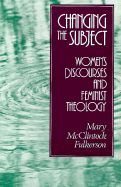 Changing the Subject - Fulkerson, Mary McClintock