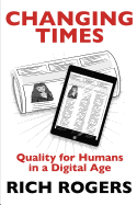 Changing Times: Quality for Humans in a Digital Age