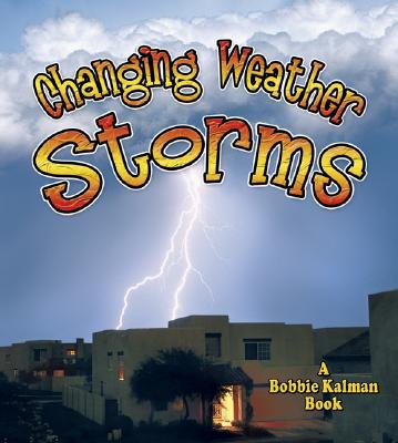 Changing Weather, Storms - MacAuley, Kelley