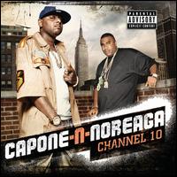 Channel 10 - Capone-N-Noreaga
