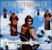 Chantmania - The Benzedrine Monks of Santo Domonica