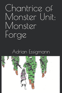 Chantrice of Monster Unit: Monster Forge