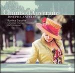 Chants d'Auvergne - Canadian Chamber Ensemble; Karina Gauvin (soprano); Raffi Armenian (conductor)