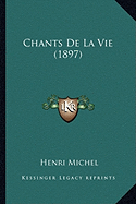 Chants De La Vie (1897)