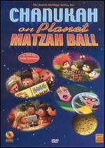Chanukah on Planet Matzah Ball