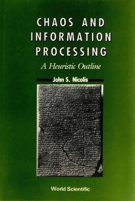 Chaos and Information Processing - Nicolis, John S