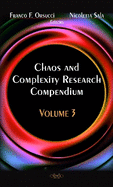 Chaos & Complexity Research Compendium: Volume 3