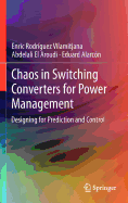 Chaos in Switching Converters for Power Management: Designing for Prediction and Control