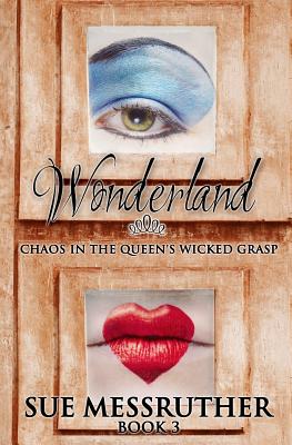 Chaos in the Queen's wicked grasp - Messruther, Sue