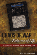 Chaos of War, Balance of Life: A Soldier's Journal from Afghanistan