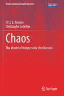 Chaos: The World of Nonperiodic Oscillations