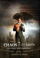 Chaos to Clarity: The Tao of Risk Management