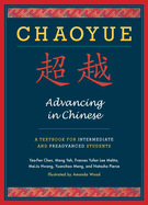 Chaoyue: Advancing in Chinese: A Textbook for Intermediate & Preadvanced Students