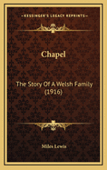 Chapel: The Story of a Welsh Family (1916)