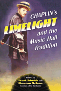 Chaplin's "Limelight" and the Music Hall Tradition